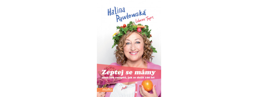 Dlouhověkost: Halina Pawlovská a její elixír na dlouhý život.